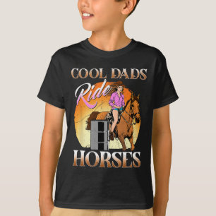 Cool Dads Ride Horses I Equestrian Pony Horse Fan T-Shirt