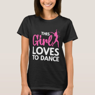 Cool Dance For Women Girls Hip Hop Dancing Breakda T-Shirt