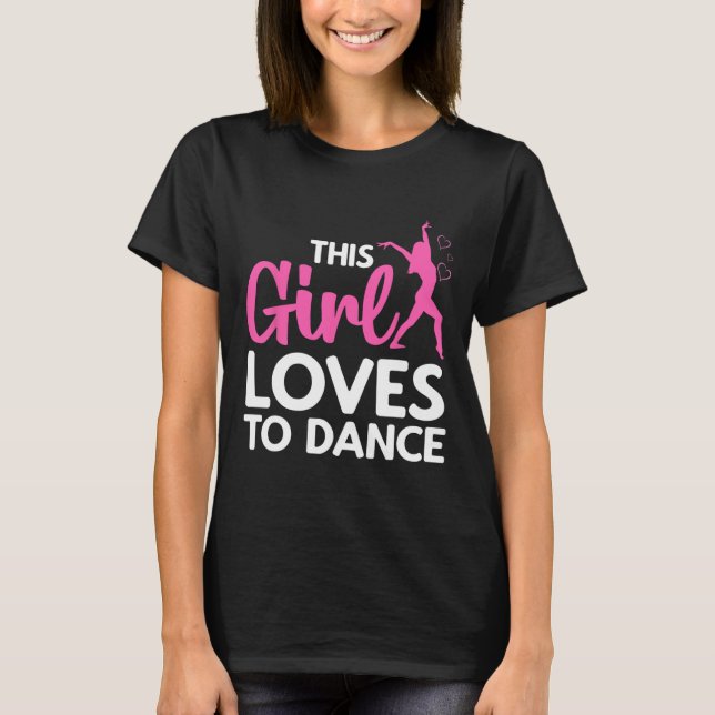 Cool Dance For Women Girls Hip Hop Dancing Breakda T-Shirt (Front)
