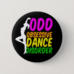 Cool Dance Obsession 6 Cm Round Badge