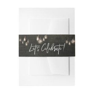 Cool Dark Bricks Edison Lights Let's Celebrate Invitation Belly Band