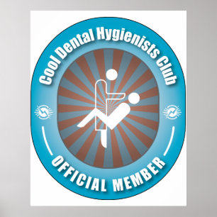 Cool Dental Hygienists Club Poster