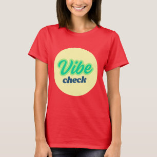 Cool Design: Vibe Check T-Shirt