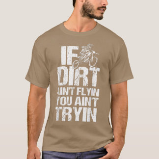 Cool Dirt Bike Art For Men Women Dirtbike Motorcyc T-Shirt