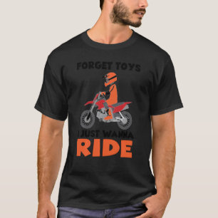 Cool Dirt Bike For Boys Men Funny Forget Toys Mot T-Shirt