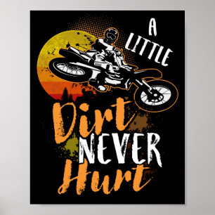 Cool Dirt Bike Motocross Lovers A Little Dirt Poster