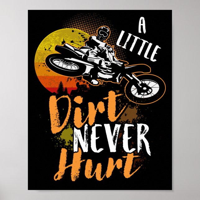 Cool Dirt Bike Motocross Lovers A Little Dirt Poster (Front)