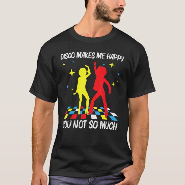Cool Disco For Men Women 70s 80s Nightclub Music D T-Shirt (Front)