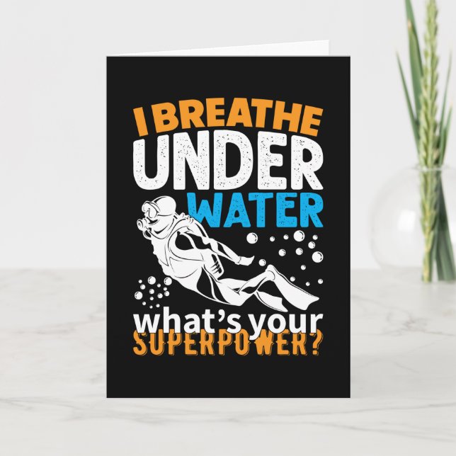 Cool Diving Design - I Breathe Under Water Card (Front)