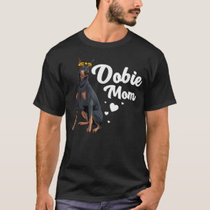 Cool Doberman Mum For Women Girls Mother Doberman T-Shirt