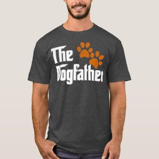 Cool Dog Dad Dog Father The DogFather  T-Shirt