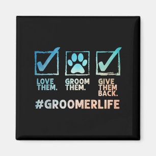 Cool Dog Groomer Art For Men Women Dog Grooming Pe Magnet
