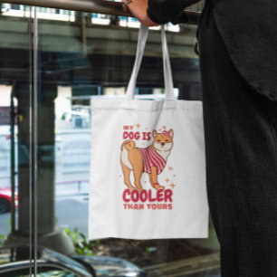 Cool Dog Pet Quote Tote Bag
