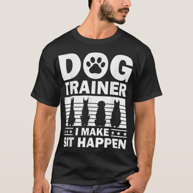 Cool Dog Trainer For Men Women Dog Training Agilit T-Shirt (Front)