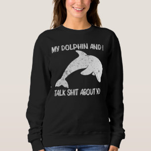 Cool Dolphin For Men Women Bottlenose Dolphin Anim Sweatshirt