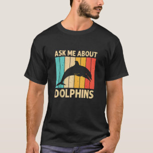 Cool Dolphin For Men Women Dolphins Beluga Whale S T-Shirt