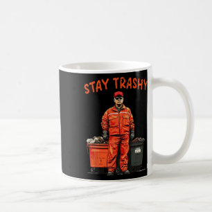 Cool Donald Trump Garbage Stay Trashy Funny Mega T Coffee Mug