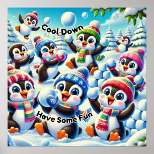 Cool Down, Have Some Fun - Penguin Snowball Fight Poster