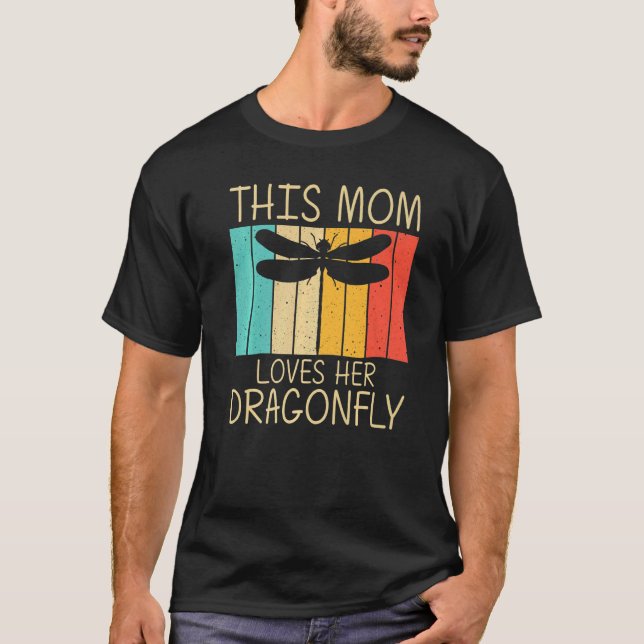 Cool Dragonfly For Mom Mama Critters Insect Dragon T-Shirt (Front)