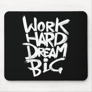 Cool Dream Big Motivational Graphic Quotes Sayings Mouse Mat