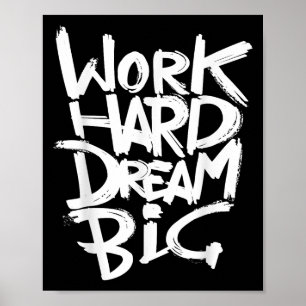 Cool Dream Big Motivational Graphic Quotes Sayings Poster