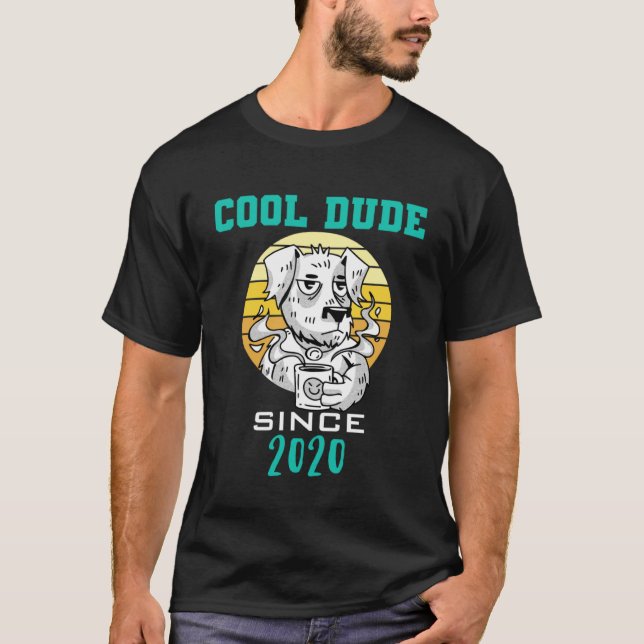 Cool dude since 2020 T-Shirt (Front)