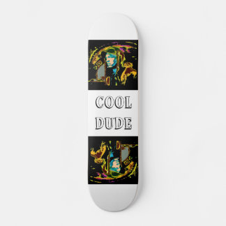 Cool Dude Skateboard