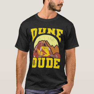 Cool Dune Dude Dune Buggy  Racers T-Shirt