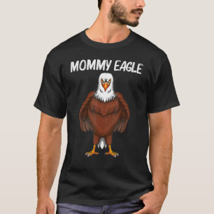 Cool Eagle For Women Mum Bald Eagle Animal Bird T-Shirt