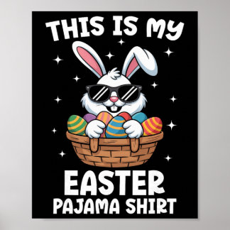 Cool Easter Egg Sket Bunny This Is My Easter Pajam Poster
