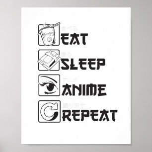 Cool Eat Sleep ANIME Repeat Funny Icon Japanese Poster