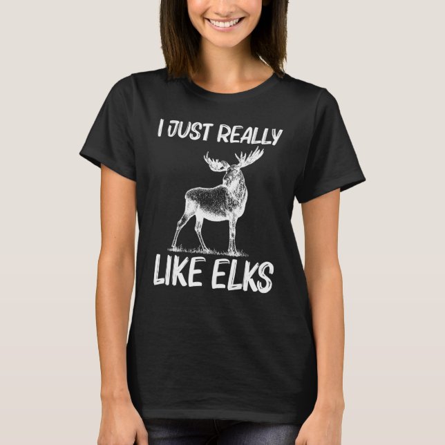 Cool Elk For Men Women Elk Deer Hunter Hunting T-Shirt (Front)