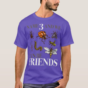 Cool Entomology Shirt - We Can Be Friends Insect