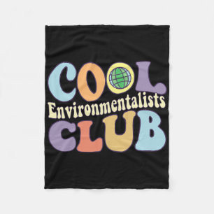 Cool Environmentalists Club Save The Earth Day Nat Fleece Blanket