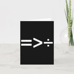 Cool Equality Is Greater Than Division _1  Card
