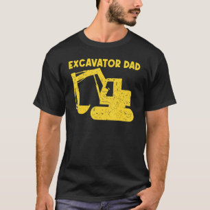 Cool Excavator For Dad Men Heavy Equipment Operato T-Shirt