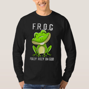 Cool F.R.O.G. Fully Rely On God Funny Christian Fa T-Shirt