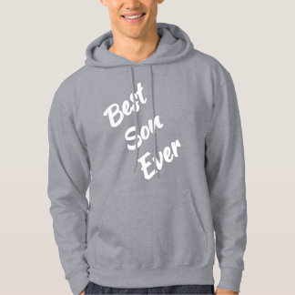 Cool Family Gift: Best Son Ever Hoodie