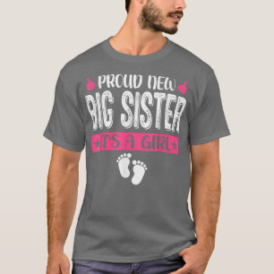 Cool Family Proud New Big Sister It's A Girl Gende T-Shirt