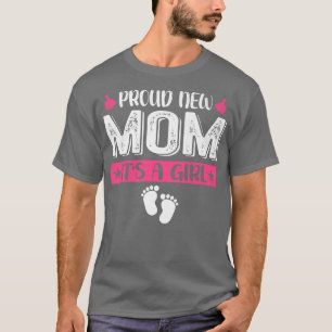 Cool Family Proud New Mum It's A Girl Gender Revea T-Shirt