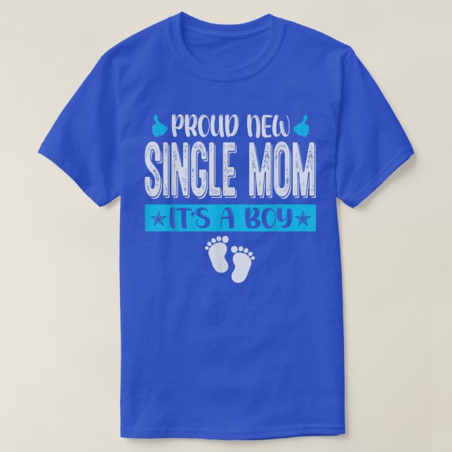 Cool Family Proud New Single Mum It's A Boy Gender T-Shirt (Design Front)