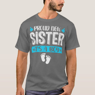 Cool Family Proud New Sister It's A Boy Gender Rev T-Shirt