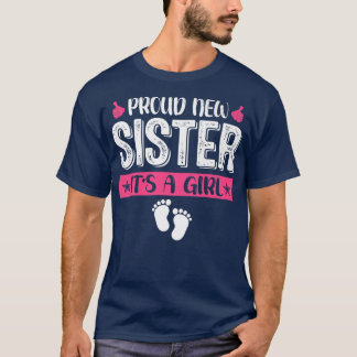 Cool Family Proud New Sister It's A Girl Gender Re T-Shirt