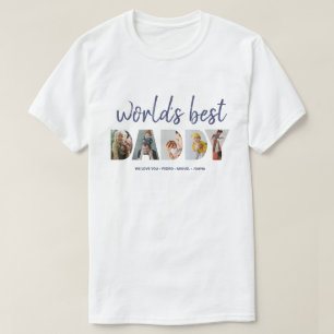 Cool Fathers Day Photo Collage Worlds Best Daddy T-Shirt