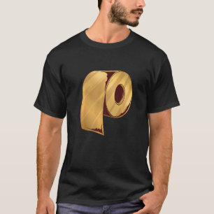 Cool Featuring A Golden Toilet Paper Roll T-Shirt