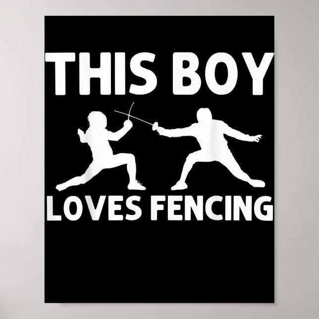 Cool Fencing Gift For Boys Kids Fencer Sport Epee Poster (Front)