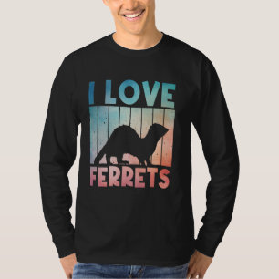 Cool Ferret Design For Men Women Ferret Lover Pet T-Shirt