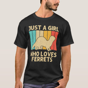 Cool Ferret For Girls Kids Animal Lover Ferret Own T-Shirt