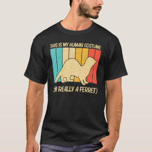 Cool Ferret For Men Women Animal   Ferret Owner Ro T-Shirt