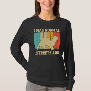 Cool Ferret For Men Women Animal Ferret Owner Rod T-Shirt